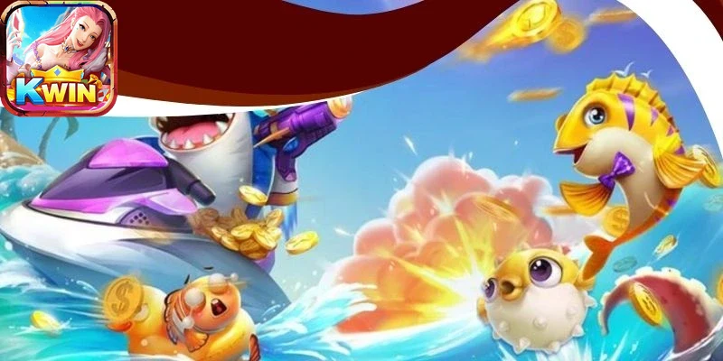 trải nghiệm bắn cá kwin mượt mà liên tục